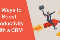 Boost Sales Team Productivity with CRM