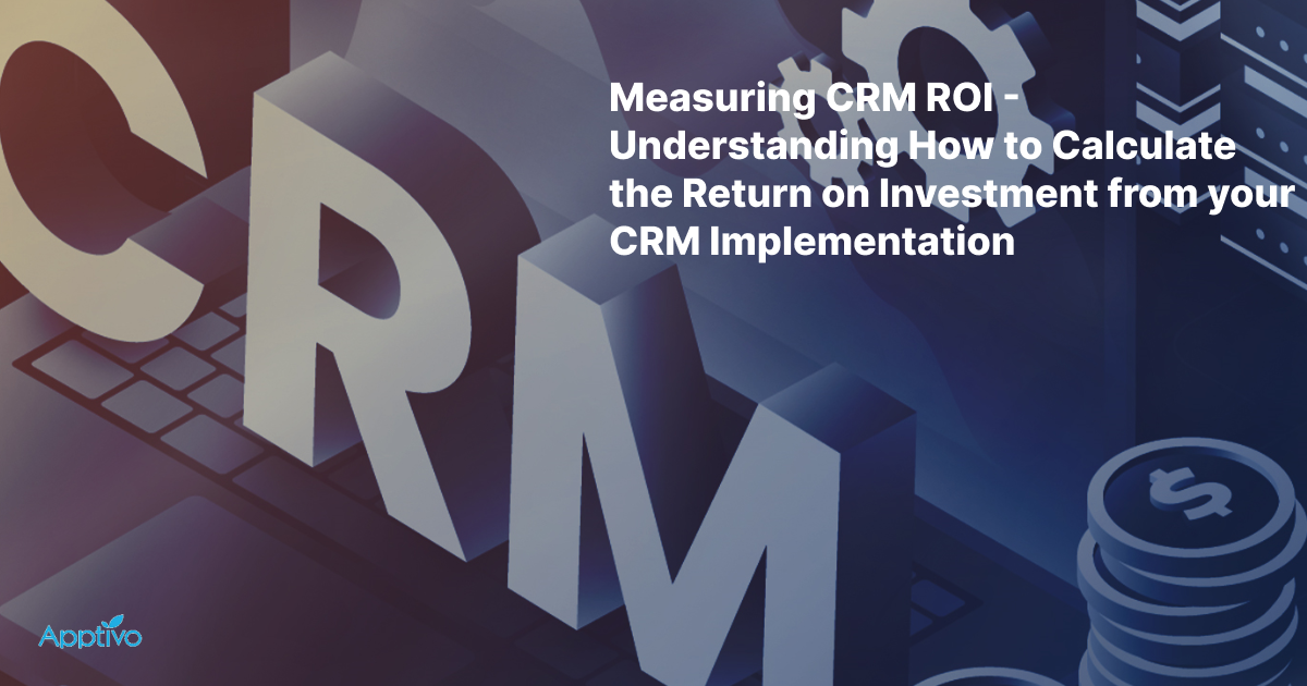 Measuring CRM ROI: KPIs & Data-Driven Insights